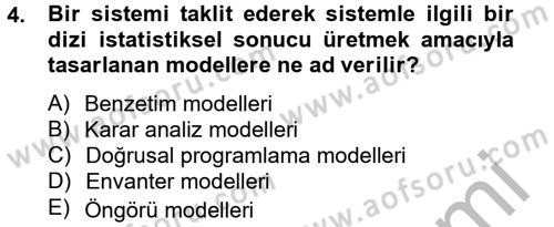 Yönetim Bilimi 2 Dersi 2012 - 2013 Yılı (Final) Dönem Sonu Sınav Soruları 4. Soru