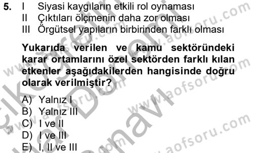 Yönetim Bilimi 2 Dersi 2012 - 2013 Yılı (Final) Dönem Sonu Sınav Soruları 5. Soru