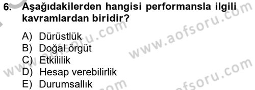 Yönetim Bilimi 2 Dersi 2012 - 2013 Yılı (Final) Dönem Sonu Sınav Soruları 6. Soru