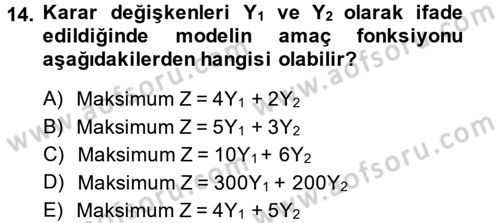 Yönetim Bilimi 2 Dersi 2013 - 2014 Yılı (Vize) Ara Sınavı 14. Soru