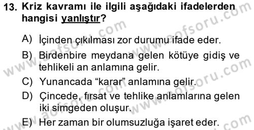 Yönetim Bilimi 2 Dersi 2013 - 2014 Yılı (Final) Dönem Sonu Sınav Soruları 13. Soru