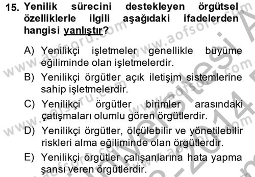 Yönetim Bilimi 2 Dersi 2013 - 2014 Yılı (Final) Dönem Sonu Sınav Soruları 15. Soru