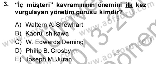 Yönetim Bilimi 2 Dersi 2013 - 2014 Yılı (Final) Dönem Sonu Sınav Soruları 3. Soru