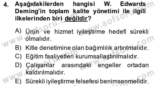 Yönetim Bilimi 2 Dersi 2013 - 2014 Yılı (Final) Dönem Sonu Sınav Soruları 4. Soru