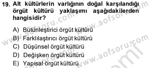 Yönetim Bilimi 2 Dersi 2013 - 2014 Yılı Tek Ders Sınav Soruları 19. Soru