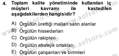 Yönetim Bilimi 2 Dersi 2013 - 2014 Yılı Tek Ders Sınav Soruları 4. Soru