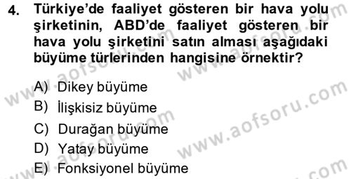 Yönetim Bilimi 2 Dersi 2014 - 2015 Yılı (Vize) Ara Sınav Soruları 4. Soru