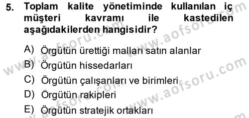 Yönetim Bilimi 2 Dersi 2014 - 2015 Yılı Tek Ders Sınav Soruları 5. Soru