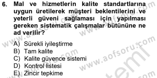 Yönetim Bilimi 2 Dersi 2014 - 2015 Yılı Tek Ders Sınav Soruları 6. Soru
