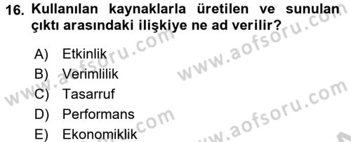 Yönetim Bilimi 2 Dersi 2016 - 2017 Yılı (Vize) Ara Sınav Soruları 16. Soru