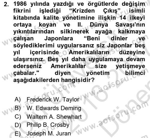 Yönetim Bilimi 2 Dersi 2016 - 2017 Yılı (Final) Dönem Sonu Sınav Soruları 2. Soru