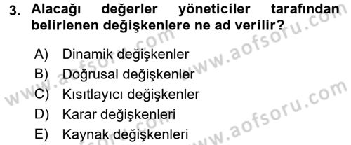 Yönetim Bilimi 2 Dersi 2016 - 2017 Yılı (Final) Dönem Sonu Sınav Soruları 3. Soru