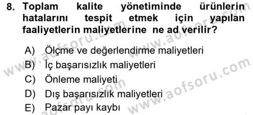 Yönetim Bilimi 2 Dersi 2017 - 2018 Yılı (Vize) Ara Sınav Soruları 8. Soru