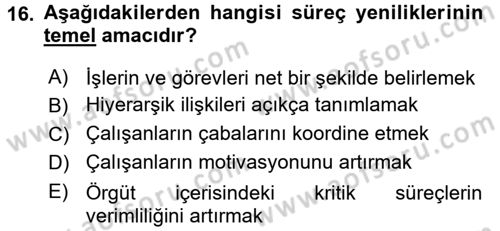Yönetim Bilimi 2 Dersi 2017 - 2018 Yılı (Final) Dönem Sonu Sınav Soruları 16. Soru
