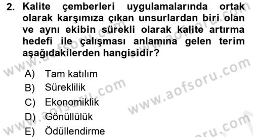 Yönetim Bilimi 2 Dersi 2017 - 2018 Yılı (Final) Dönem Sonu Sınav Soruları 2. Soru