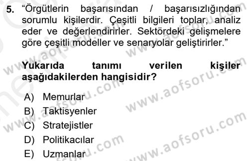 Yönetim Bilimi 2 Dersi 2018 - 2019 Yılı (Vize) Ara Sınav Soruları 5. Soru