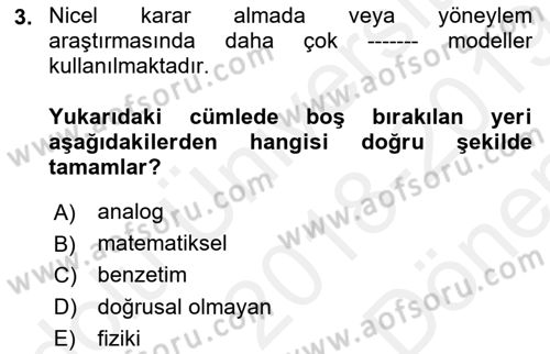 Yönetim Bilimi 2 Dersi 2018 - 2019 Yılı (Final) Dönem Sonu Sınav Soruları 3. Soru