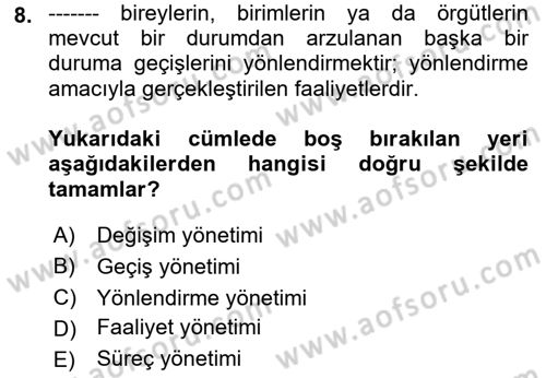 Yönetim Bilimi 2 Dersi 2021 - 2022 Yılı (Final) Dönem Sonu Sınav Soruları 8. Soru
