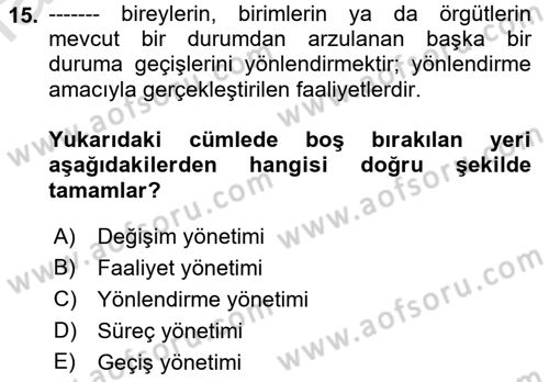 Yönetim Bilimi 2 Dersi 2021 - 2022 Yılı Yaz Okulu Sınav Soruları 15. Soru