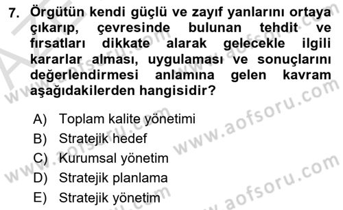 Yönetim Bilimi 2 Dersi 2022 - 2023 Yılı (Vize) Ara Sınav Soruları 7. Soru