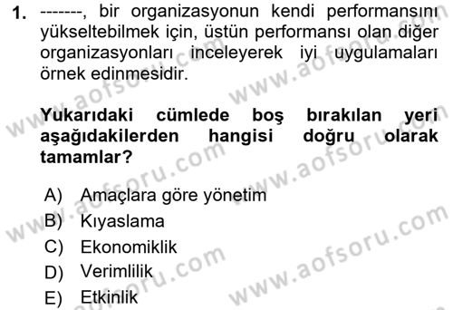 Yönetim Bilimi 2 Dersi 2022 - 2023 Yılı (Final) Dönem Sonu Sınav Soruları 1. Soru