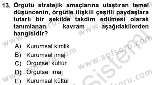 Yönetim Bilimi 2 Dersi 2022 - 2023 Yılı (Final) Dönem Sonu Sınavı 13. Soru