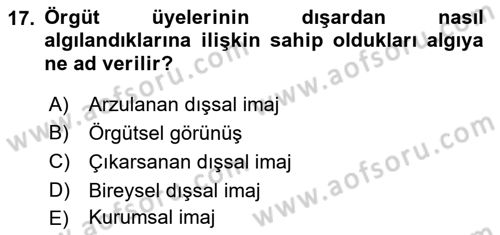 Yönetim Bilimi 2 Dersi 2022 - 2023 Yılı (Final) Dönem Sonu Sınavı 17. Soru