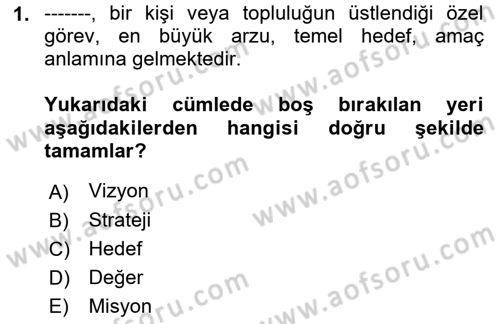 Yönetim Bilimi 2 Dersi 2022 - 2023 Yılı Yaz Okulu Sınav Soruları 1. Soru