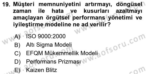 Yönetim Bilimi 2 Dersi 2023 - 2024 Yılı (Vize) Ara Sınav Soruları 19. Soru