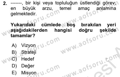 Yönetim Bilimi 2 Dersi 2023 - 2024 Yılı (Vize) Ara Sınav Soruları 2. Soru