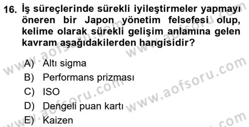 Yönetim Bilimi 2 Dersi 2024 - 2025 Yılı (Vize) Ara Sınav Soruları 16. Soru