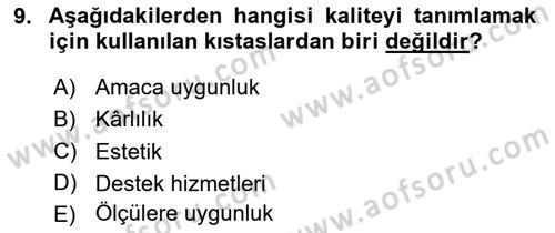 Yönetim Bilimi 2 Dersi 2024 - 2025 Yılı (Vize) Ara Sınav Soruları 9. Soru