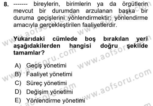 Yönetim Bilimi 2 Dersi 2024 - 2025 Yılı (Final) Dönem Sonu Sınav Soruları 8. Soru