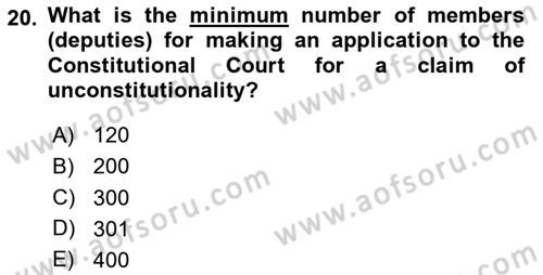 Constitutional Law Dersi 2024 - 2025 Yılı Yaz Okulu Sınav Soruları 20. Soru