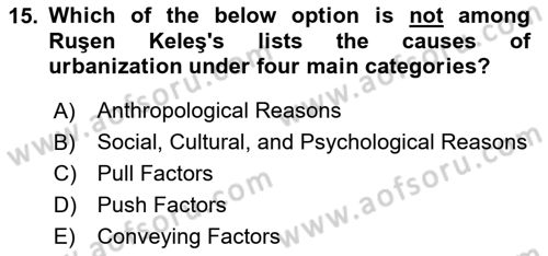Urban and Enviromental Policy Dersi 2024 - 2025 Yılı (Final) Dönem Sonu Sınav Soruları 15. Soru