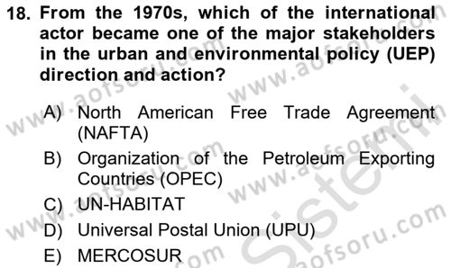 Urban and Enviromental Policy Dersi 2024 - 2025 Yılı (Final) Dönem Sonu Sınav Soruları 18. Soru