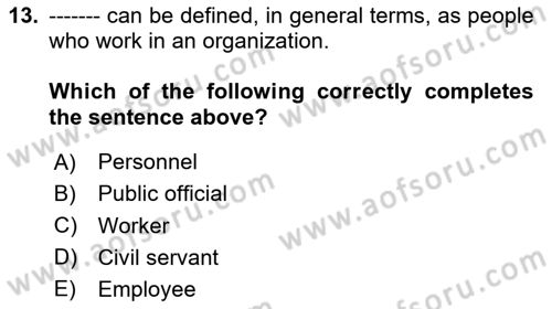 Turkish Public Administration Dersi 2024 - 2025 Yılı (Vize) Ara Sınav Soruları 13. Soru