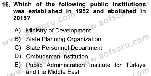 Turkish Public Administration Dersi 2024 - 2025 Yılı (Final) Dönem Sonu Sınav Soruları 16. Soru