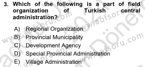 Turkish Public Administration Dersi 2024 - 2025 Yılı (Final) Dönem Sonu Sınav Soruları 3. Soru