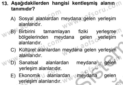 Kentleşme ve Konut Politikaları Dersi Ara Sınavı Deneme Sınav Soruları 13. Soru