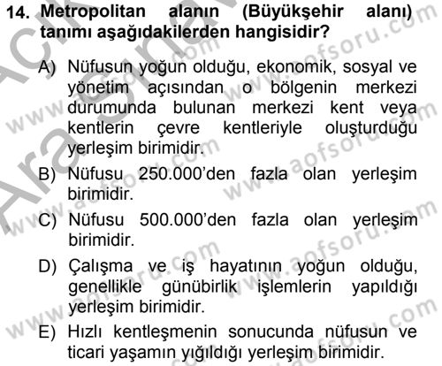 Kentleşme ve Konut Politikaları Dersi Ara Sınavı Deneme Sınav Soruları 14. Soru