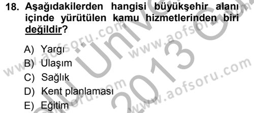 Kentleşme ve Konut Politikaları Dersi Ara Sınavı Deneme Sınav Soruları 18. Soru
