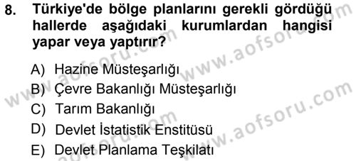 Kentleşme ve Konut Politikaları Dersi Ara Sınavı Deneme Sınav Soruları 8. Soru