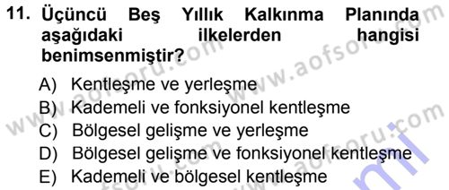 Kentleşme ve Konut Politikaları Dersi 2012 - 2013 Yılı (Final) Dönem Sonu Sınav Soruları 11. Soru