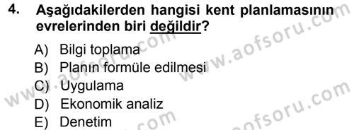 Kentleşme ve Konut Politikaları Dersi 2012 - 2013 Yılı (Final) Dönem Sonu Sınav Soruları 4. Soru