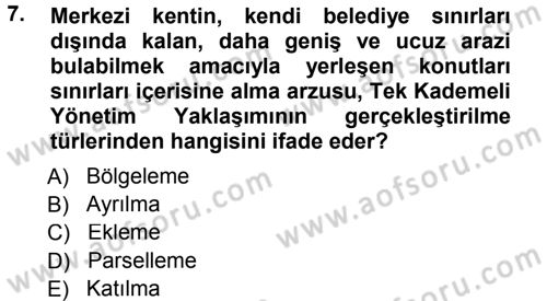 Kentleşme ve Konut Politikaları Dersi 2012 - 2013 Yılı (Final) Dönem Sonu Sınav Soruları 7. Soru
