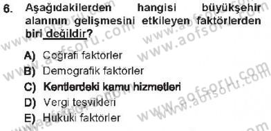 Kentleşme ve Konut Politikaları Dersi 2012 - 2013 Yılı Tek Ders Sınav Soruları 6. Soru