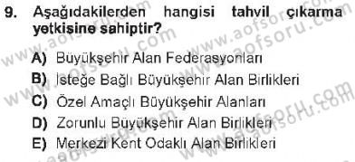Kentleşme ve Konut Politikaları Dersi 2012 - 2013 Yılı Tek Ders Sınav Soruları 9. Soru