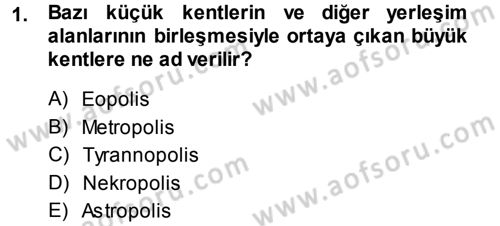 Kentleşme ve Konut Politikaları Dersi 2013 - 2014 Yılı (Vize) Ara Sınavı 1. Soru