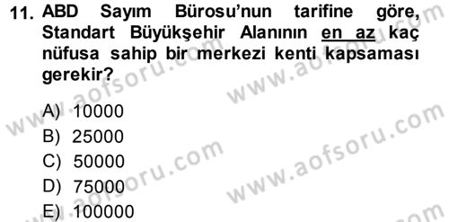 Kentleşme ve Konut Politikaları Dersi Ara Sınavı Deneme Sınav Soruları 11. Soru
